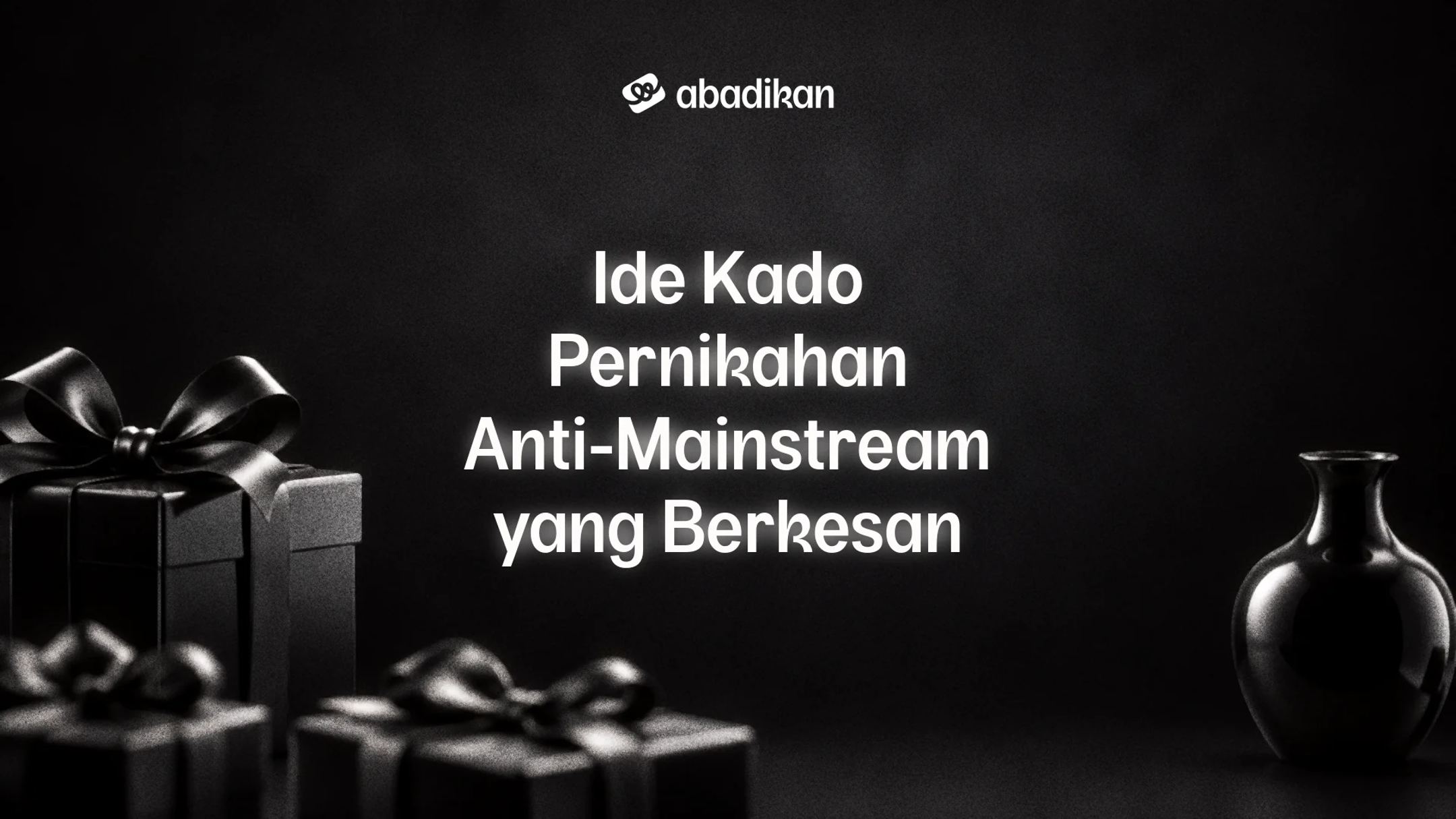 Ide Kado Pernikahan Anti-Mainstream yang Berkesan