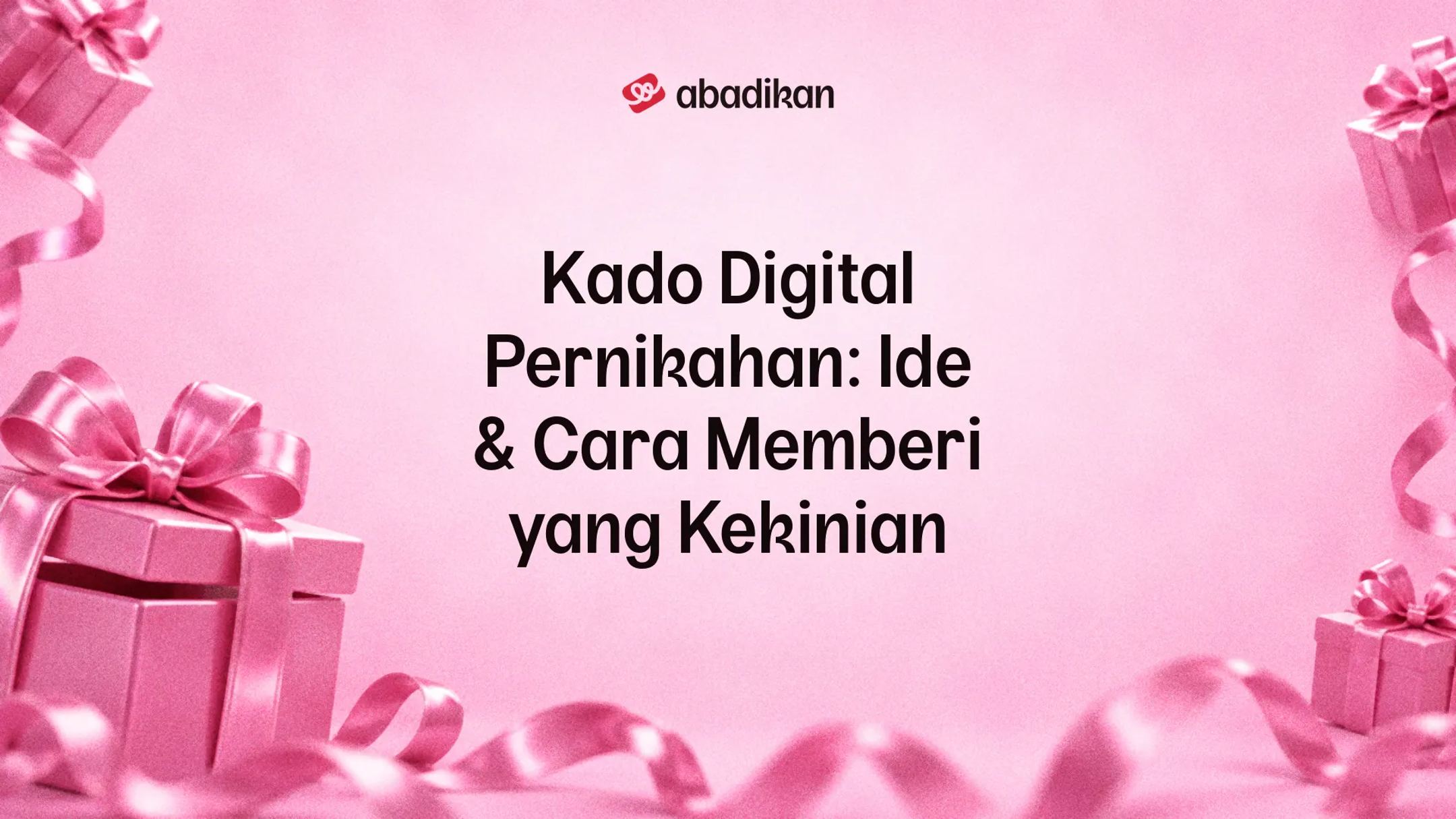 Kado Digital Pernikahan: Ide & Cara Memberi yang Kekinian