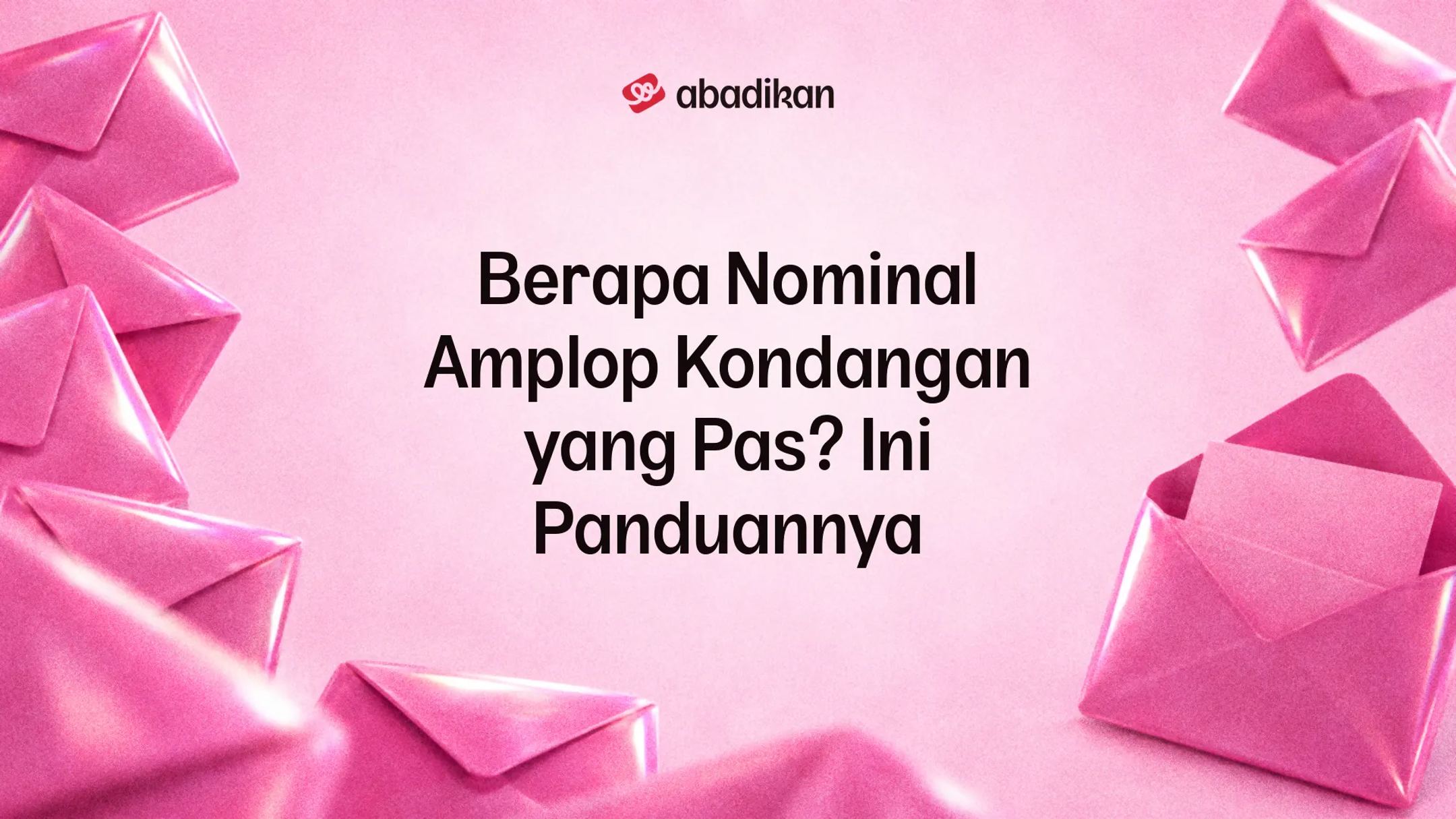 Berapa Nominal Amplop Kondangan yang Pas? Ini Panduannya