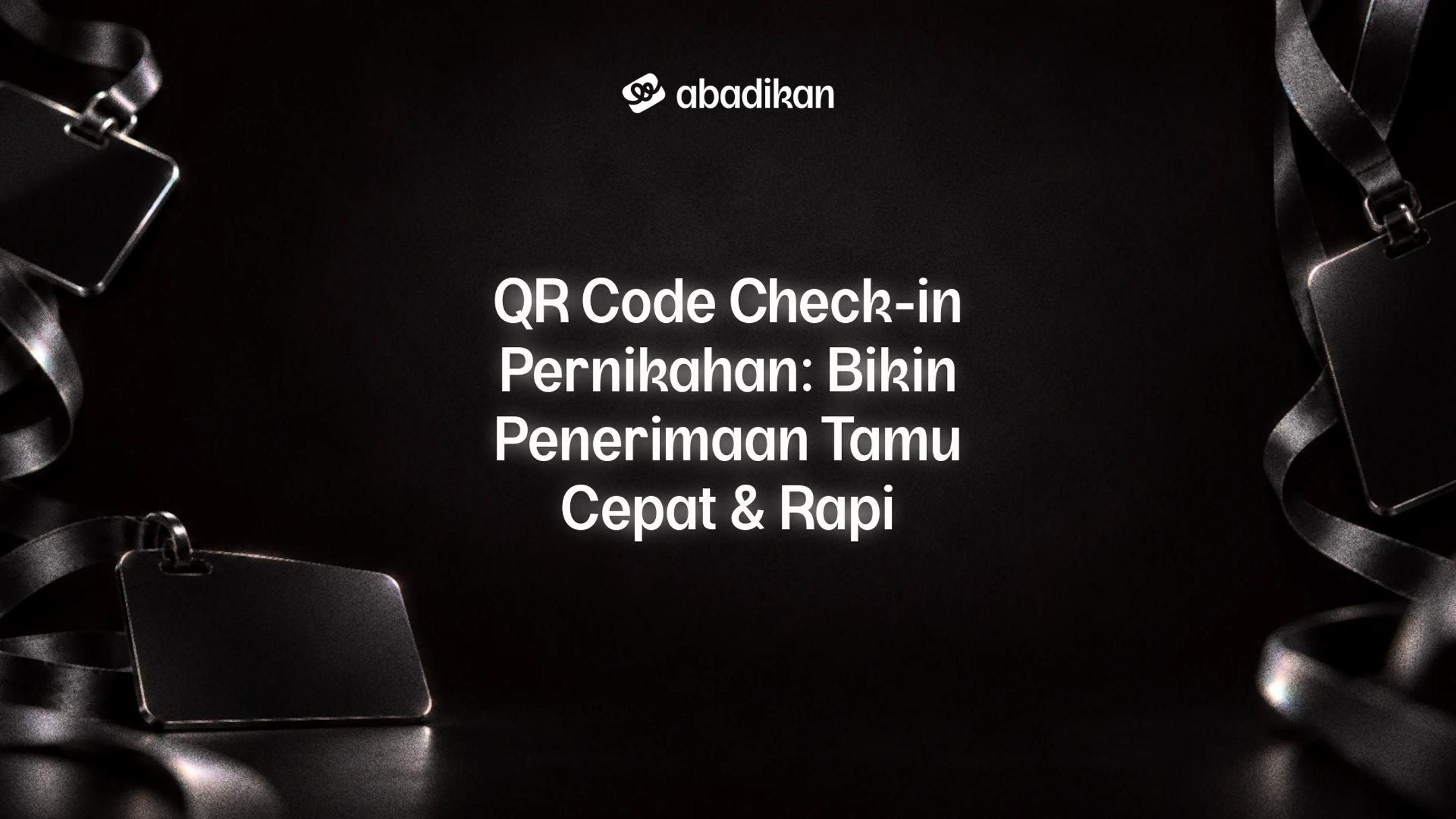 QR Code Check-in Pernikahan: Bikin Penerimaan Tamu Cepat & Rapi