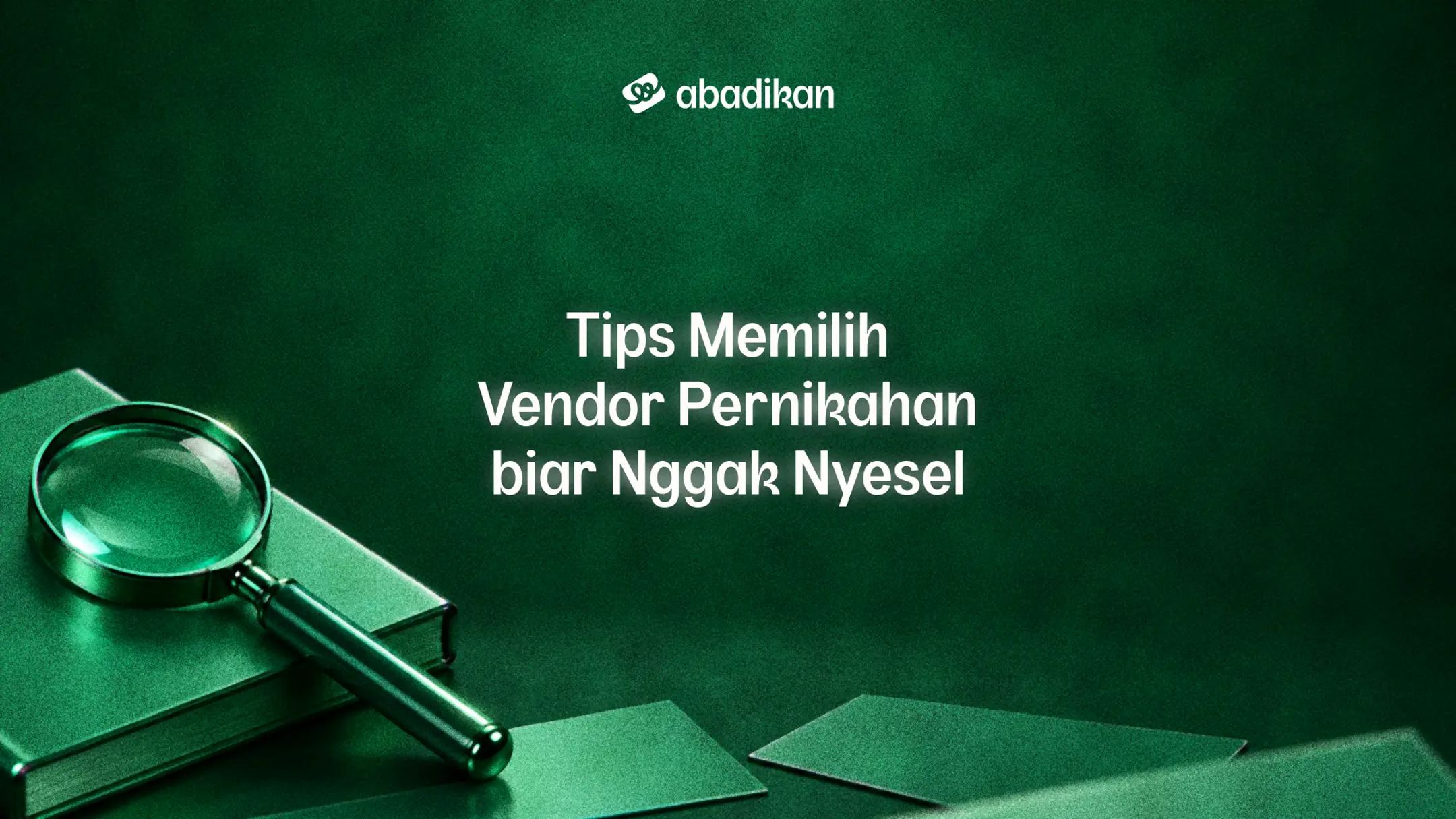 Tips Memilih Vendor Pernikahan biar Nggak Nyesel