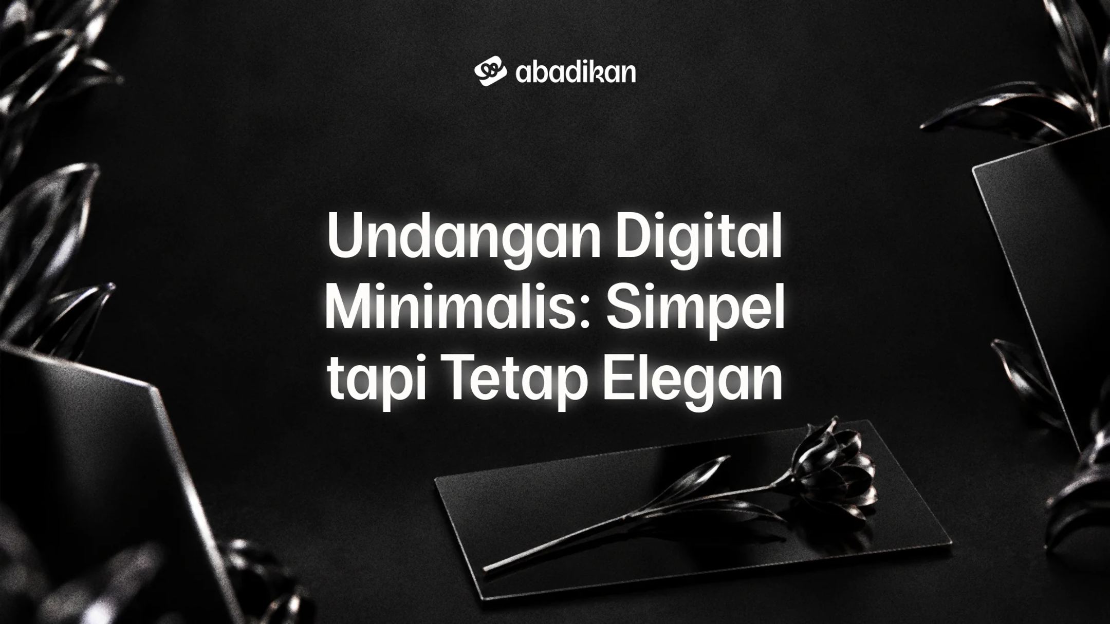 Undangan Digital Minimalis: Simpel tapi Tetap Elegan