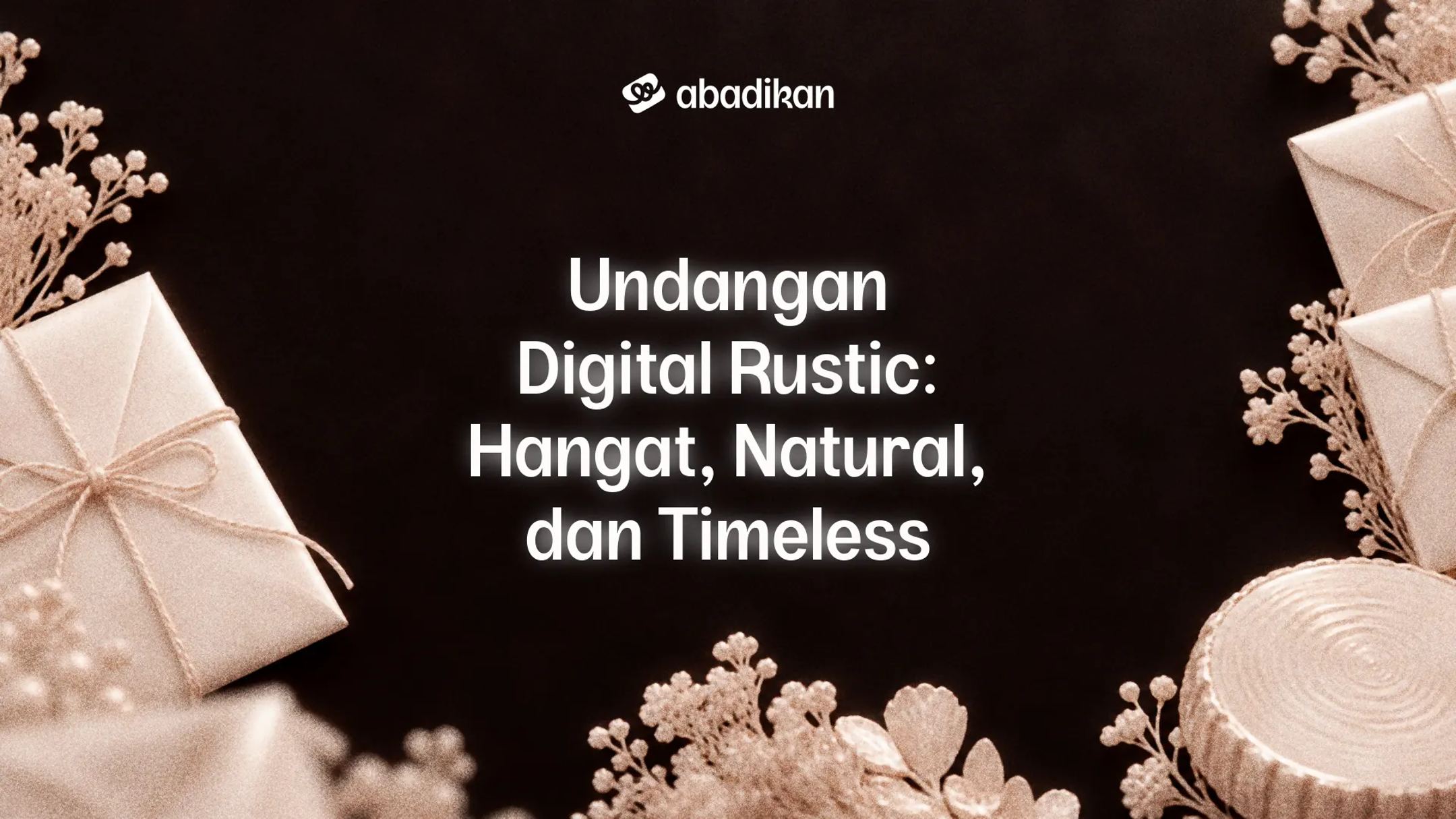 Undangan Digital Rustic: Hangat, Natural, dan Timeless