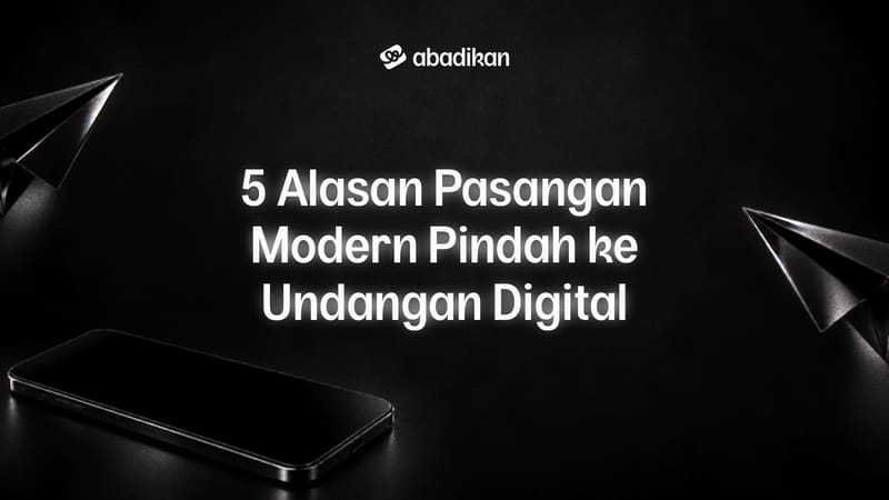 5 Alasan Pasangan Modern Pindah ke Undangan Digital