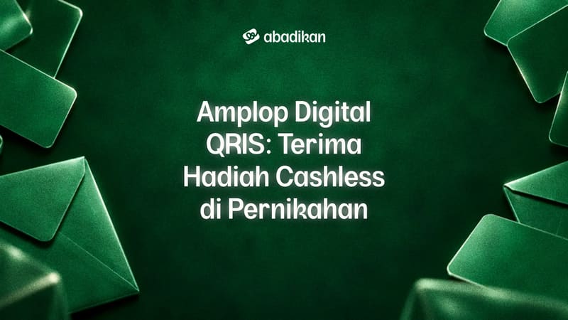 Amplop Digital QRIS: Terima Hadiah Cashless di Pernikahan