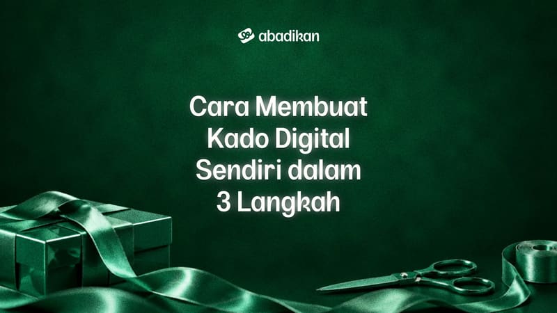 Cara Membuat Kado Digital Sendiri dalam 3 Langkah
