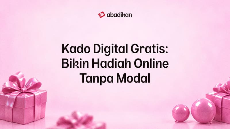 Kado Digital Gratis: Bikin Hadiah Online Tanpa Modal