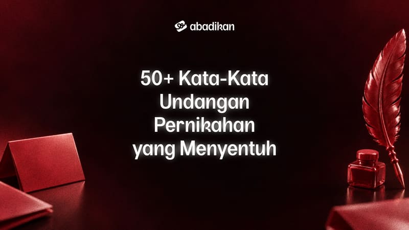 50+ Kata-Kata Undangan Pernikahan yang Menyentuh
