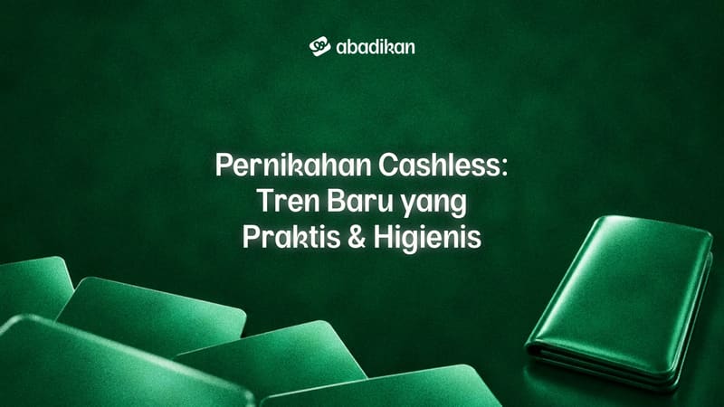 Pernikahan Cashless: Tren Baru yang Praktis & Higienis