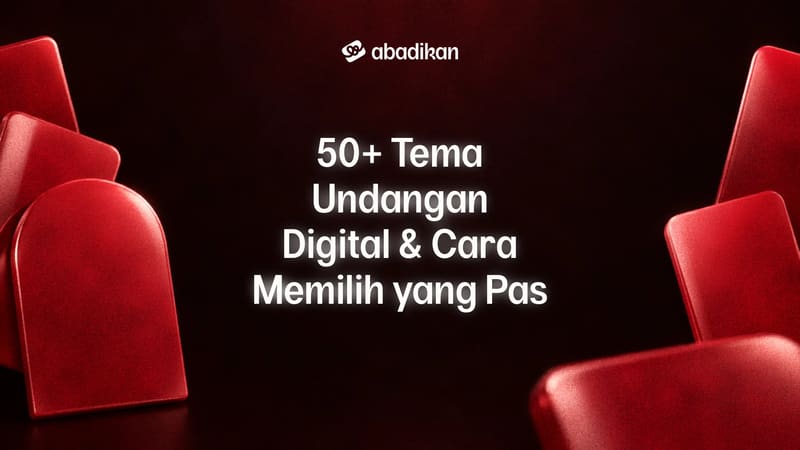 50+ Tema Undangan Digital & Cara Memilih yang Pas