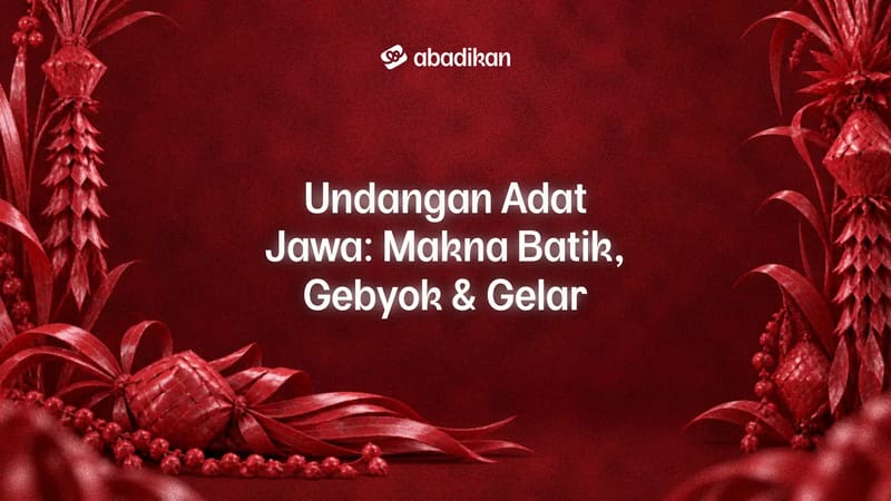 Undangan Adat Jawa: Makna Batik, Gebyok & Gelar