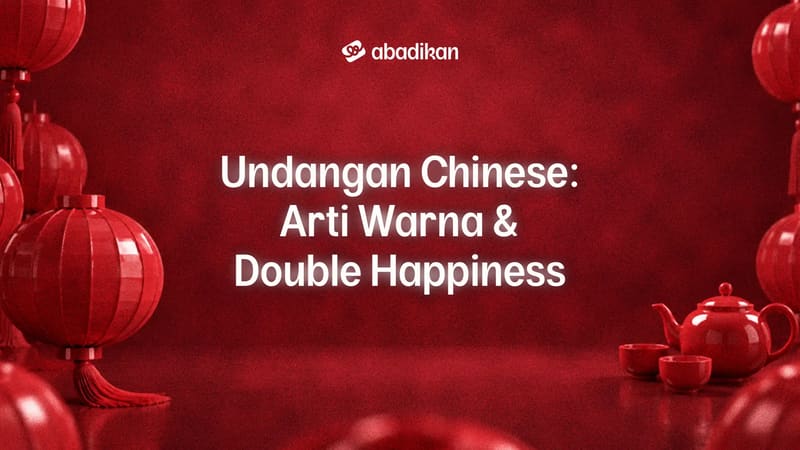 Undangan Chinese: Arti Warna & Double Happiness