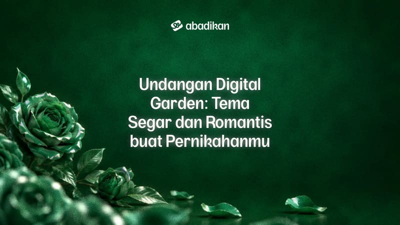 Undangan Digital Garden: Tema Segar dan Romantis buat Pernikahanmu