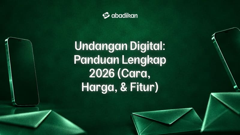 Undangan Digital: Panduan Lengkap 2026 (Cara, Harga, & Fitur)