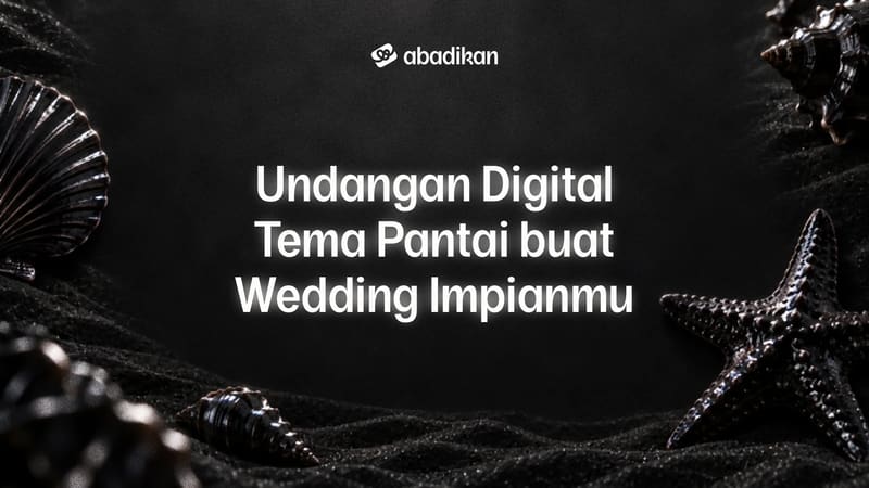 Undangan Digital Tema Pantai buat Wedding Impianmu