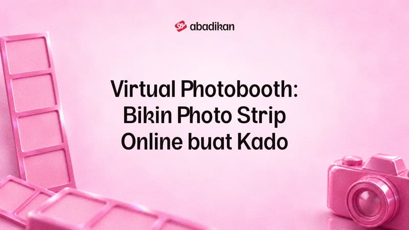 Virtual Photobooth: Bikin Photo Strip Online buat Kado
